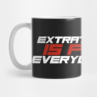 Extratone is for Everyone Mug